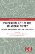 Procedural Justice And Relational Theory di Denise Meyerson, Catriona Mackenzie, Therese MacDermott edito da Taylor & Francis Ltd