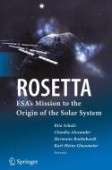 Rosetta: Esa's Mission to the Origin of the Solar System edito da SPRINGER PG