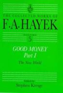 Good Money, Part I di F. A. Hayek edito da Taylor & Francis Ltd