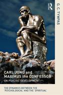Carl Jung and Maximus the Confessor on Psychic Development di G. C. (Greek Orthodox Church of St Cosmas and St Damian Tympas edito da Taylor & Francis Ltd
