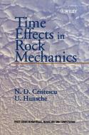 Time Effects in Rock Mechanics di Cristescu, Hunsche edito da John Wiley & Sons