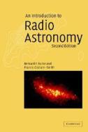 An Introduction To Radio Astronomy di Bernard F. Burke, Francis Graham-Smith edito da Cambridge University Press