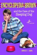 Encyclopedia Brown and the Case of the Sleeping Dog di Donald J. Sobol edito da BANTAM JUVENILE
