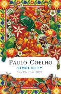 Simplicity; Day Planner 2022 di Paulo Coelho edito da Random House USA Inc