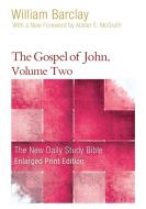 The Gospel of John, Volume Two-Enlarged di William Barclay edito da WESTMINSTER PR