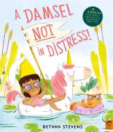 DAMSEL NOT IN DISTRESS di BETHAN STEVENS edito da QUARTO PUBLISHING GROUP