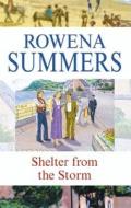 Shelter from the Storm di Rowena Summers edito da Severn House Publishers