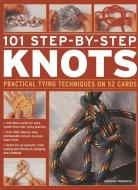 101 Step-by-step Knots di Geoffrey Budworth edito da Anness Publishing
