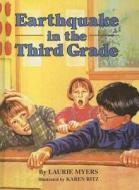Earthquake in the Third Grade di Laurie Myers edito da Perfection Learning