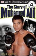 DK Readers L4: The Story of Muhammad Ali di Leslie Garrett edito da DK PUB