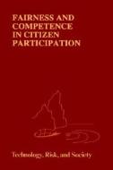 Fairness and Competence in Citizen Participation edito da Springer Netherlands