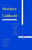 The Newbery and Caldecott Awards edito da American Library Association