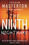 The Ninth Nightmare di Graham Masterton edito da Bloomsbury Publishing PLC