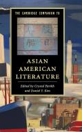 Camb Comp Asian American Literature edito da Cambridge University Press