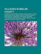 Villages in Bielsk County di Books Llc edito da Books LLC, Reference Series