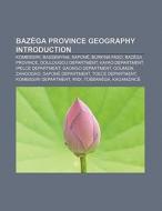 Bazèga Province geography Introduction di Books Llc edito da Books LLC, Reference Series