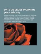 Date De D C S Inconnue Xixe Si Cle : Fr di Livres Groupe edito da Books LLC, Wiki Series