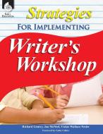 Strategies for Implementing Writer's Workshop di Richard Gentry, Jan McNeel, Vickie Wallace-Nesler edito da Shell Educational Publishing