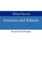Anorexia and Bulimia di Elena Faccio edito da AuthorHouse UK