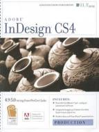 InDesign CS4: Production: ACE Edition [With CDROM] edito da Axzo Press