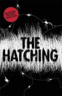 The Hatching di Ezekiel Boone edito da Orion Publishing Co