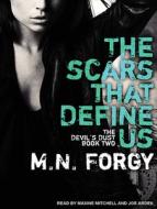 The Scars That Define Us di M. N. Forgy edito da Tantor Audio