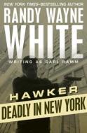 Deadly in New York di Randy Wayne White edito da OPEN ROAD MEDIA MYSTERY & THRI