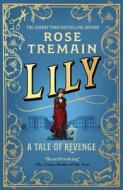 Lily di Rose Tremain edito da Random House UK Ltd