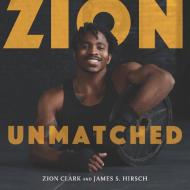 Zion Unmatched di Zion Clark, James S. Hirsch edito da Walker Books Ltd