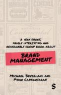 A Very Short, Fairly Interesting And Reasonably Cheap Book About Brand Management A Very Short, Fairly Interesting And Reasonably Cheap Book About Brand Management