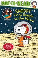 Snoopy, First Beagle on the Moon! di Charles M. Schulz edito da SIMON SPOTLIGHT