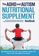 The Adhd And Autism Nutritional Supplement Handbook di Dana Laake, Pamela Compart edito da Fair Winds Press