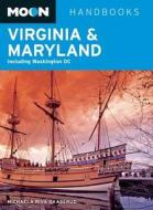 Moon Virginia & Maryland di Michaela Gaaserud edito da Avalon Travel Publishing