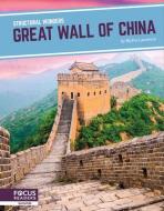 Great Wall of China di Blythe Lawrence edito da FOCUS READERS