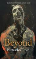 Beyond di Friedrich Nietzsche, Sigmund Freud edito da Meta Mad Books