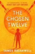The Chosen Twelve di James Breakwell edito da SOLARIS