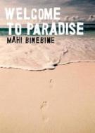 Welcome To Paradise di Mahi Binebine edito da Granta Books