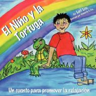 El Niño y la Tortuga di Lori Lite edito da Stress Free Kids