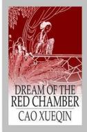 The Dream of the Red Chamber di Cao Xueqin edito da Createspace Independent Publishing Platform