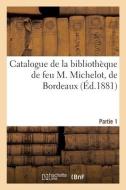 Catalogue De Grands Ouvrages Sur Les Beaux Arts, Les Belles Lettres Et L'histoire di COLLECTIF edito da Hachette Livre - BNF