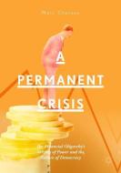 A Permanent Crisis di Marc Chesney edito da Springer-Verlag GmbH