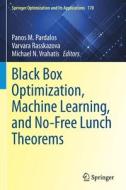 Black Box Optimization, Machine Learning, and No-Free Lunch Theorems edito da Springer International Publishing