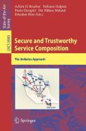 Secure and Trustworthy Service Composition edito da Springer-Verlag GmbH