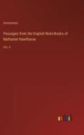 Passages from the English Note-Books of Nathaniel Hawthorne di Anonymous edito da Outlook Verlag