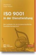 ISO 9001 in der Dienstleistung di Holger Meister, Ulla Meister edito da Hanser Fachbuchverlag