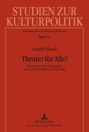 Theater für Alle? di Azadeh Sharifi edito da Lang, Peter GmbH