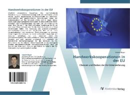 Handwerkskooperationen in der EU di Hubert Bayer edito da AV Akademikerverlag