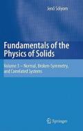 Fundamentals Of The Physics Of Solids di Jeno Solyom edito da Springer-verlag Berlin And Heidelberg Gmbh & Co. Kg