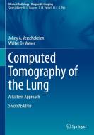 Computed Tomography of the Lung di Johny A. Verschakelen, Walter de Wever edito da Springer-Verlag GmbH