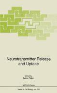 Neutrotransmitter Release and Uptake edito da Springer Berlin Heidelberg